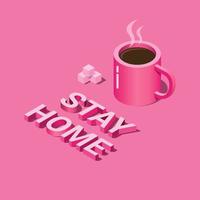 Quédese en casa con café en vector de ilustración isométrica, auto cuarentena en casa aislada en fondo rosa