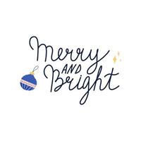 Bright and merry hand drawn lettering text, flat vector illustration isolated on white background. Winter holidays and christmas greeting calligraphy or typography.