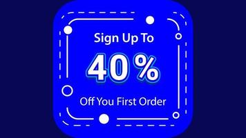 Sign up to 40 percent off your first order Sale promotion poster vector illustration get 40 percentoff first purchase Big sale and super sale coupon code percent discount