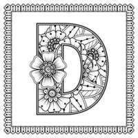 Letter D made of flowers in mehndi style. coloring book page. outline hand-draw vector illustration.