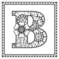 Letter B made of flowers in mehndi style. coloring book page. outline hand-draw vector illustration.