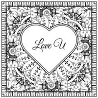 Mehndi flower with frame in shape of heart. decoration in ethnic oriental, doodle ornament. vector