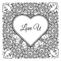 Mehndi flower with frame in shape of heart. decoration in ethnic oriental, doodle ornament. vector