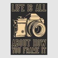 vintage poster design life is all about how you frame it retro illustration