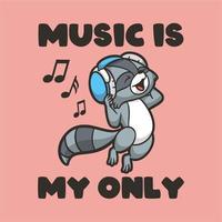 vintage animal slogan typography music is my only for t shirt design vector