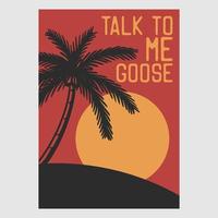 vintage poster design talk to me goose retro illustration vector