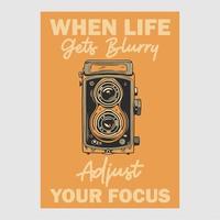 vintage poster design when life gets blurry adjust your focus retro illustration vector