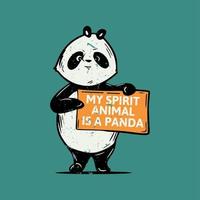 tipografía de eslogan vintage mi animal espiritual es un panda panda de pie sosteniendo el tablero para el diseño de la camiseta vector