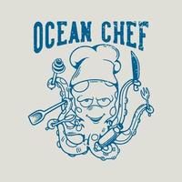 eslogan vintage tipografía ocean chef pulpo chef para diseño de camiseta vector