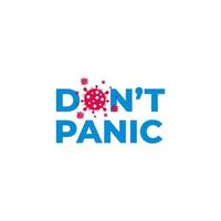 text don't panic corona virus pandemic symbol vector