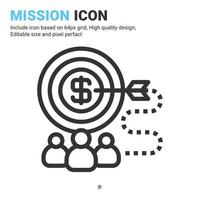 Mission icon vector with outline style isolated on white background. Vector illustration target, goals sign symbol icon concept for business, finance, industry, company, apps, web and project