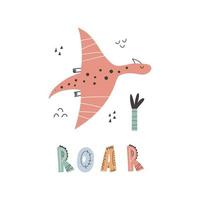 lindo dinosaurio con letras. rugido: gráfico de eslogan con divertidos dibujos animados de dinosaurios. Cita de letras divertidas de vector con ilustración de dibujado a mano de dino para tarjetas de felicitación, impresión, pegatinas, diseño de carteles.