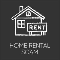 Home rental scam chalk icon. House, apartment for rent. Fake real estate agent. Online fraud. Upfront payment. Malicious practice. Fraudulent scheme. Isolated vector chalkboard illustration