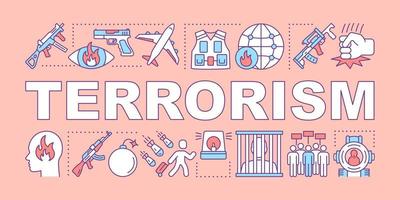 Terrorism word concepts banner. Extremism and warfare. Presentation, website. Violent crimes against society. Terrorist attack. Isolated typography idea with linear icons. Vector outline illustration