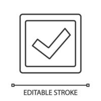 Checkbox linear icon. Check box. Thin line illustration. Checkmark. Voting. Verification and validation. Approved. Contour symbol. Vector isolated outline. Editable stroke