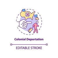 Colonial deportation concept icon. Type of official removal. Penal moving to colony. Deportation abstract idea thin line illustration. Vector isolated outline color drawing. Editable stroke