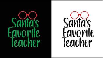 Santa's favorite teacher vector