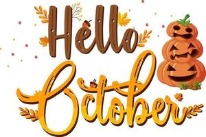 Hello October with ornate of autumn leaves vector