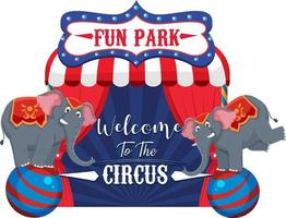 bienvenido a la pancarta de circo con actuación de elefantes vector