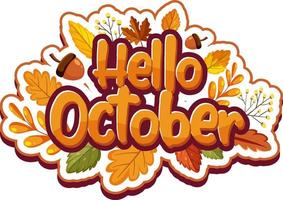 Hello October with ornate of autumn leaves vector