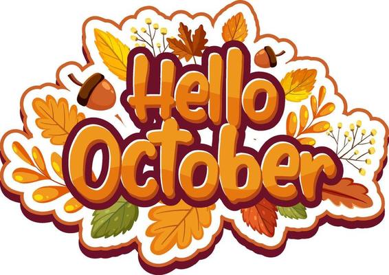 Hello October with ornate of autumn leaves