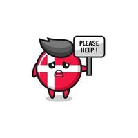 cute denmark flag hold the please help banner vector