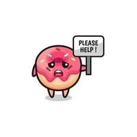 cute doughnut hold the please help banner vector