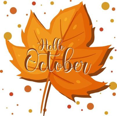 Hello October word logo on an autumn leaf