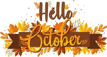 Hello October with ornate of autumn leaves vector