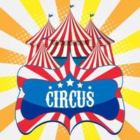 Diseño de banner de circo con cúpula de circo. vector