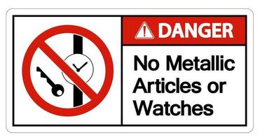 Caution No Metallic Articles Or Watches Symbol Sign On White Background vector