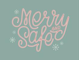 Merry and safe hand lettering quote with snowflakes. Christmas greeting card. Winter holidays and coronavirus. Christmas and New year in lockdown. Safety rules. Good for banner, print, social media. vector