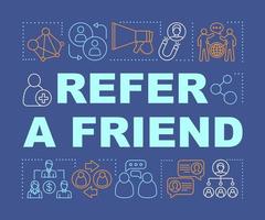 Refer a friend word concepts banner. Influencer marketing, SMM. Customer attraction. Presentation, website. Isolated lettering typography idea, linear icons. Vector outline illustration