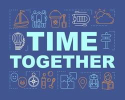 Time together word concepts banner. Family activities with kids. Books reading. Presentation, website. Balloon journey. Isolated lettering typography idea, linear icons. Vector outline illustration