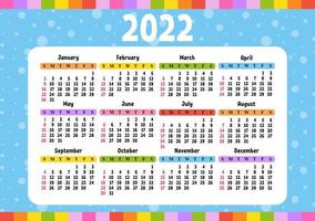 Calendar for 2022. Fun and bright design. vector