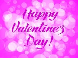 Happy valentine's day lettering on pink bokeh background. Vector illustration.