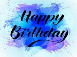 Vector illustration.Happy birthday lettering black letters on abstract watercolor background.