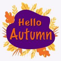 The inscription Hello autumn stylized on a purple background vector