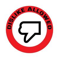 dislike sign with slogan social media dislike removed, concept of internet community users protest vector