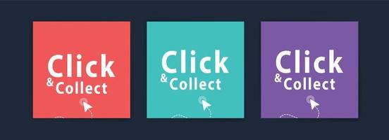 Click and collect. Vector banners for backgrounds, greeting cards, social media post ads and , postcards.