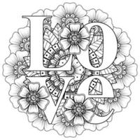 Love words with mehndi flowers for coloring book page doodle ornament vector