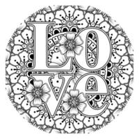 Love words with mehndi flowers for coloring book page doodle ornament vector