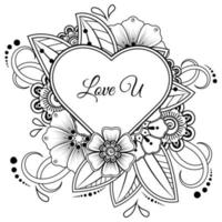 Mehndi flower with frame in shape of heart. decoration in ethnic oriental, doodle ornament. vector