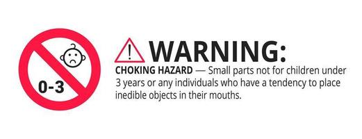 Warning Choking hazard small parts No for infant 0-3 years forbidden sign vector