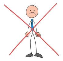 Problem, stickman businessman has a cross on him, he is rejected and upset, hand drawn outline cartoon vector illustration.