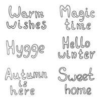 Cute vector hand drawn lettering set in doodle style. Sweet Home, magic time, warm wishes, hello winter, hygge, autumn is here. Isolated on white background.