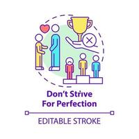 Do not strive for perfection concept icon. Mental health abstract idea thin line illustration. High expectation may lead to stress and anxiety. Vector isolated outline color drawing. Editable stroke