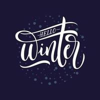 Hand written modern lettering Hello Winter, brush calligraphy with snowflakes, vector illustration, postcard for your design. Vector illustration.