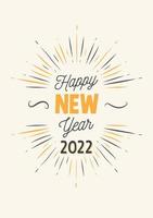 Happy New Year 2022. Vintage style. Beautiful greeting card poster calligraphy black text word gold fireworks. Vector illustration.