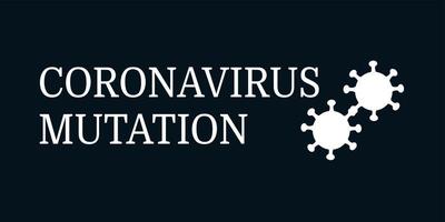 Banner with the inscription coronavirus Mutation. The merger of the two viruses. Vector illustration on the topic of the covid-19 virus pandemic.